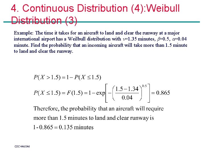 4. Continuous Distribution (4): Weibull Distribution (3) Example: The time it takes for an 4. Continuous Distribution (4): Weibull Distribution (3) Example: The time it takes for an