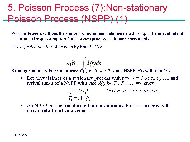 5. Poisson Process (7): Non-stationary Poisson Process (NSPP) (1) Poisson Process without the stationary 5. Poisson Process (7): Non-stationary Poisson Process (NSPP) (1) Poisson Process without the stationary