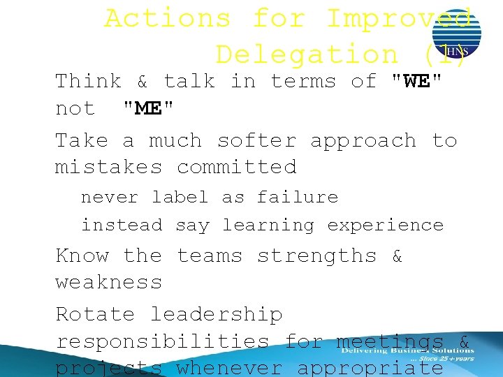 Actions for Improved Delegation (1) ● Think & talk in terms of "WE" not