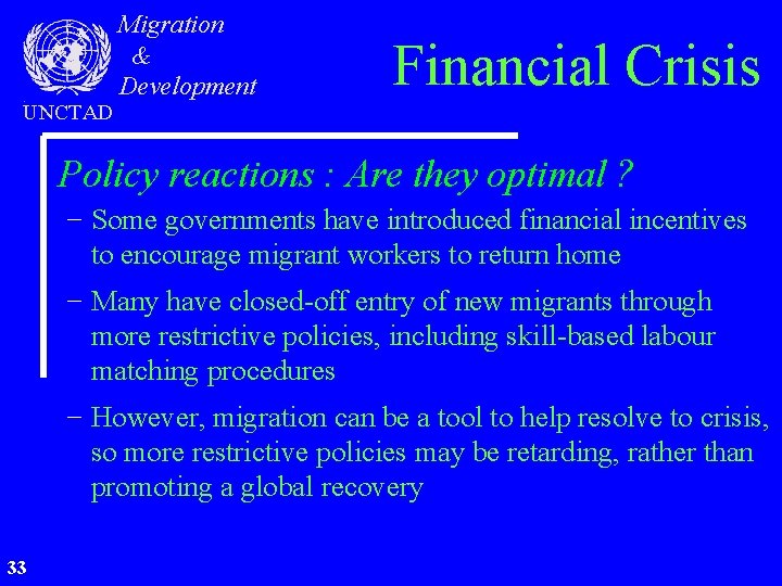 UNCTAD Migration & Development Financial Crisis Policy reactions : Are they optimal ? −