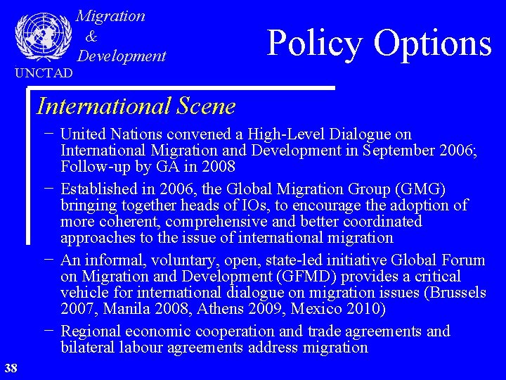 UNCTAD Migration & Development Policy Options International Scene − United Nations convened a High-Level