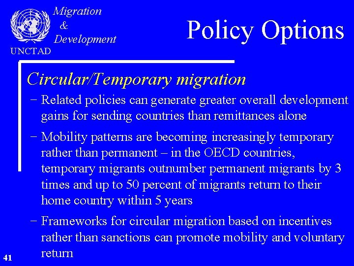 UNCTAD Migration & Development Policy Options Circular/Temporary migration − Related policies can generate greater