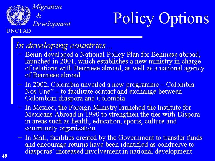 UNCTAD Migration & Development Policy Options In developing countries… 49 − Benin developed a