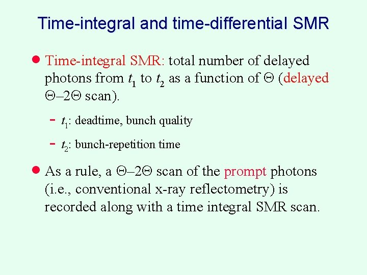 Time-integral and time-differential SMR · Time integral SMR: total number of delayed photons from