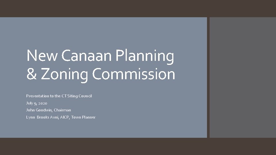 New Canaan Planning Zoning Commission Presentation to the