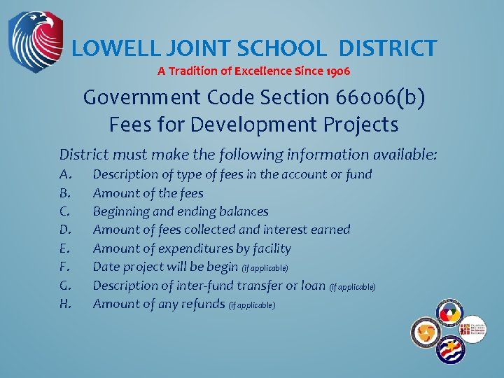 LOWELL JOINT SCHOOL DISTRICT A Tradition of Excellence Since 1906 Government Code Section 66006(b)