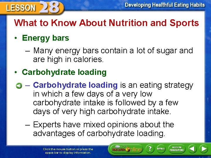 What to Know About Nutrition and Sports • Energy bars – Many energy bars