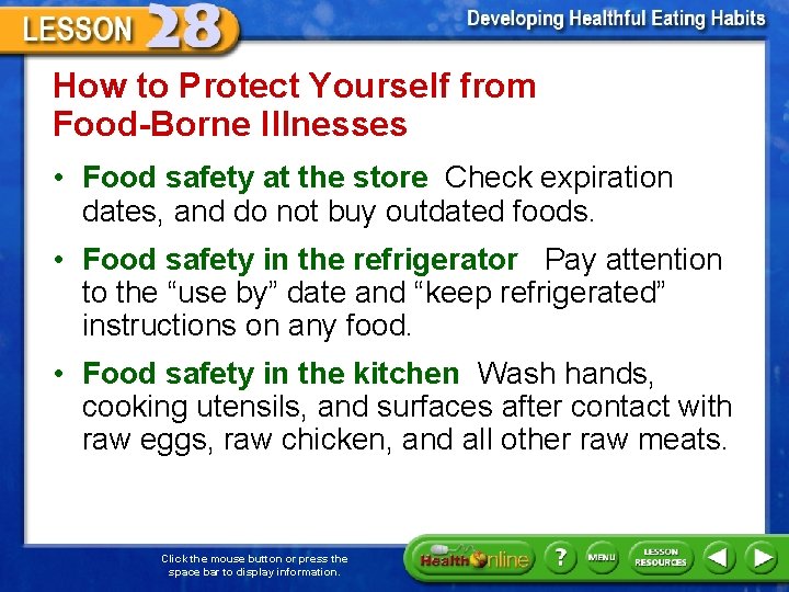 How to Protect Yourself from Food-Borne Illnesses • Food safety at the store Check