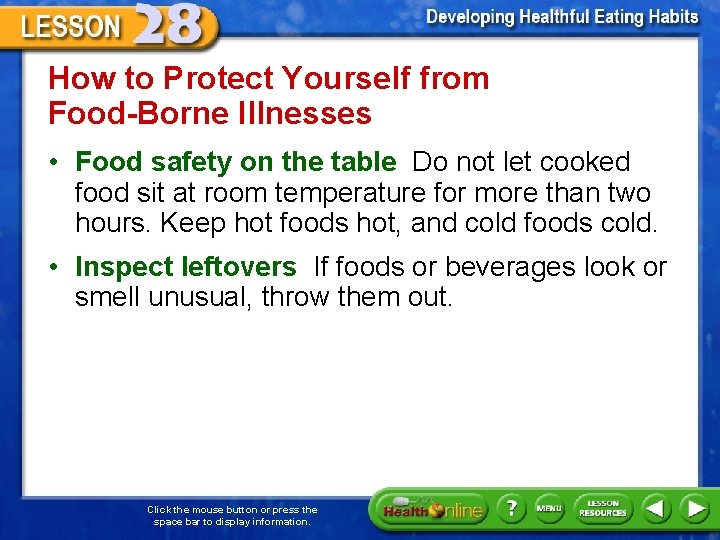 How to Protect Yourself from Food-Borne Illnesses • Food safety on the table Do