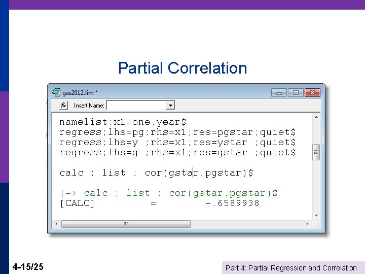 Partial Correlation 4 -15/25 Part 4: Partial Regression and Correlation 