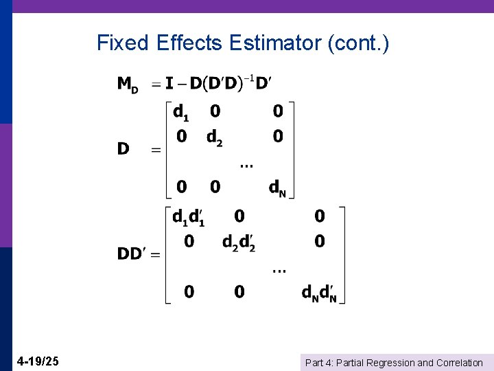 Fixed Effects Estimator (cont. ) 4 -19/25 Part 4: Partial Regression and Correlation 