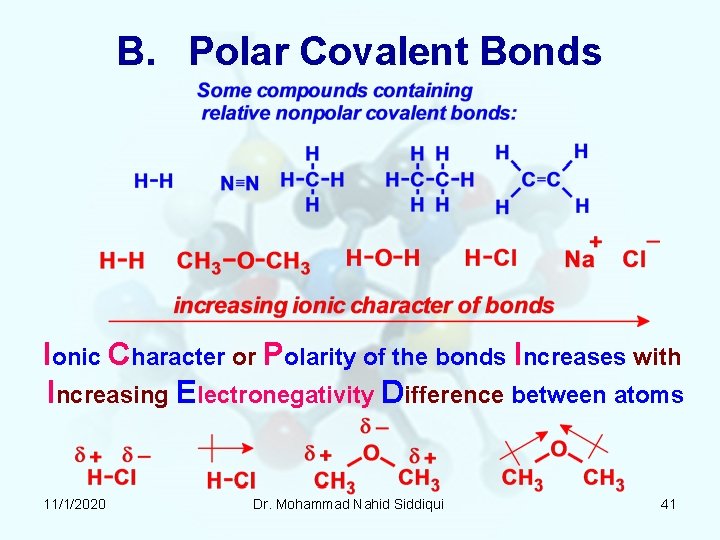 B. Polar Covalent Bonds Ionic Character or Polarity of the bonds Increases with Increasing B. Polar Covalent Bonds Ionic Character or Polarity of the bonds Increases with Increasing
