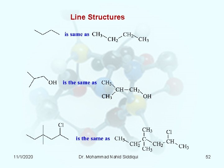 Line Structures 11/1/2020 Dr. Mohammad Nahid Siddiqui 52 Line Structures 11/1/2020 Dr. Mohammad Nahid Siddiqui 52
