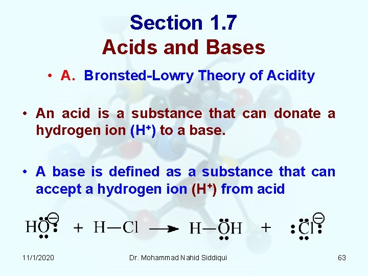 Section 1. 7 Acids and Bases • A. Bronsted-Lowry Theory of Acidity • An Section 1. 7 Acids and Bases • A. Bronsted-Lowry Theory of Acidity • An
