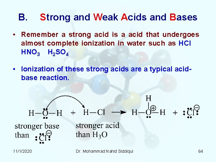 B. Strong and Weak Acids and Bases • Remember a strong acid is a B. Strong and Weak Acids and Bases • Remember a strong acid is a