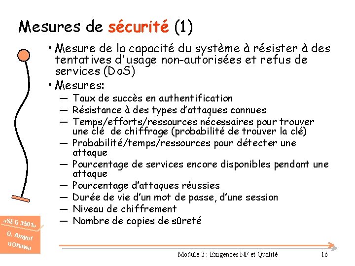 Mesures de sécurité (1) • Mesure de la capacité du système à résister à