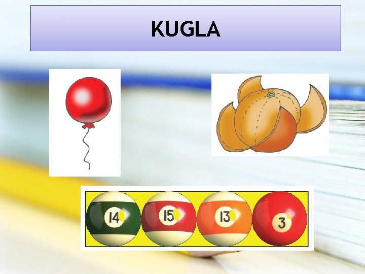 KUGLA 