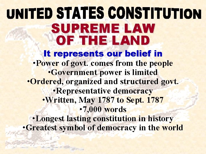 SUPREME LAW OF THE LAND It represents our belief in • Power of govt. SUPREME LAW OF THE LAND It represents our belief in • Power of govt.