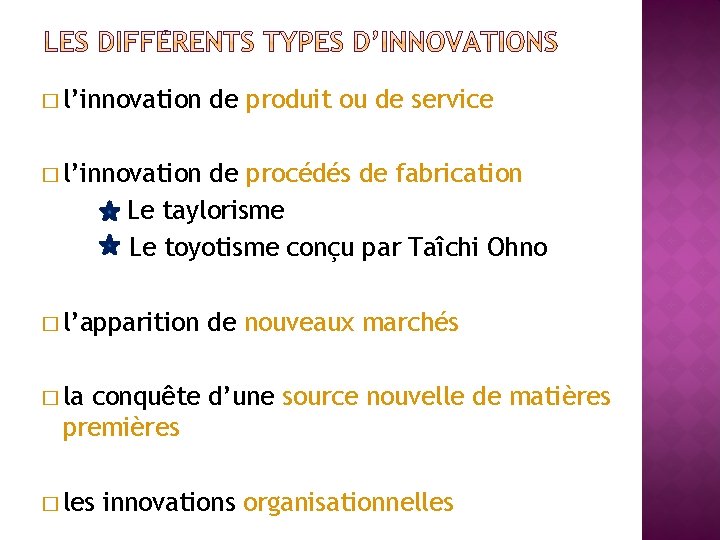 � l’innovation de produit ou de service � l’innovation de procédés de fabrication Le