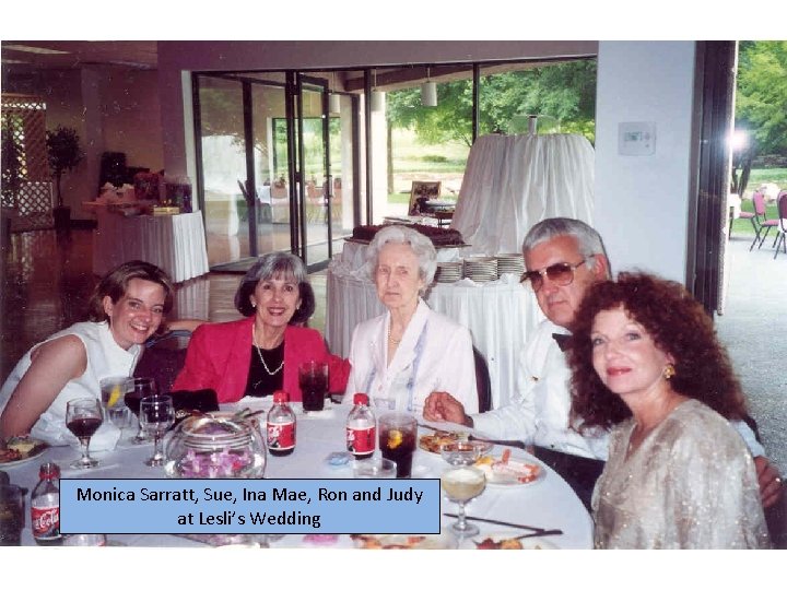 Monica Sarratt, Sue, Ina Mae, Ron and Judy at Lesli’s Wedding 