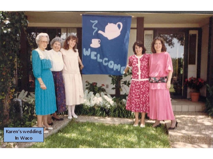 Karen’s wedding In Waco 