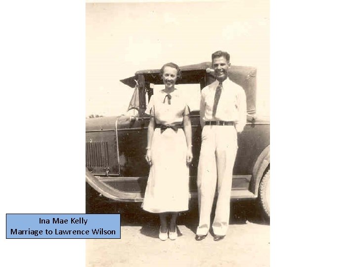 Ina Mae Kelly Marriage to Lawrence Wilson 