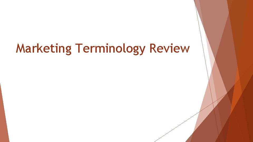 Marketing Terminology Review 