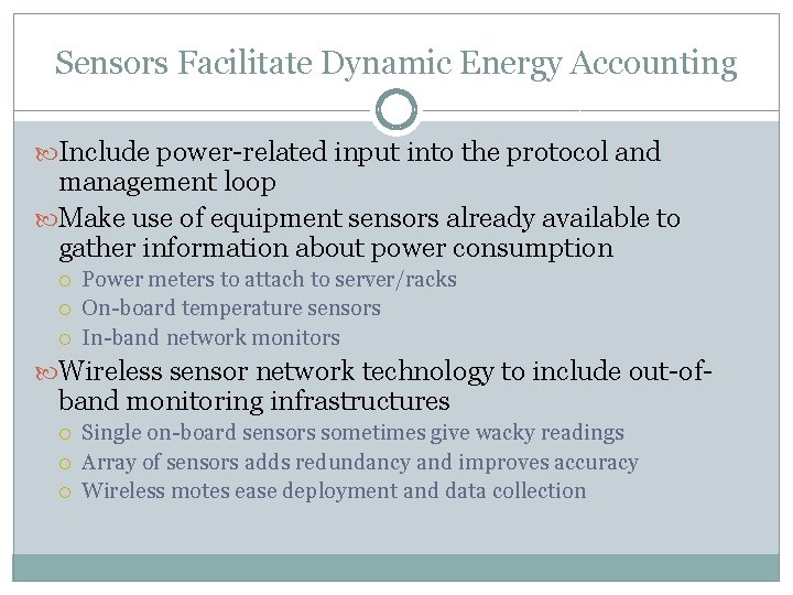 Sensors Facilitate Dynamic Energy Accounting Include power-related input into the protocol and management loop