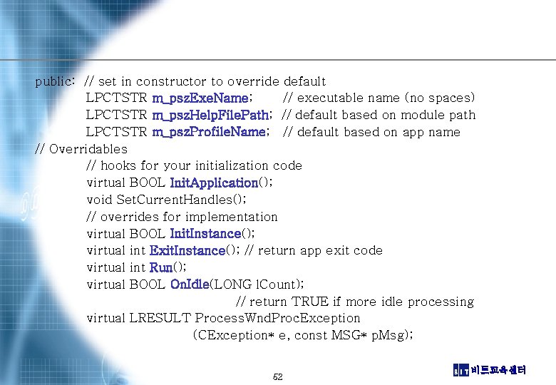 public: // set in constructor to override default LPCTSTR m_psz. Exe. Name; // executable