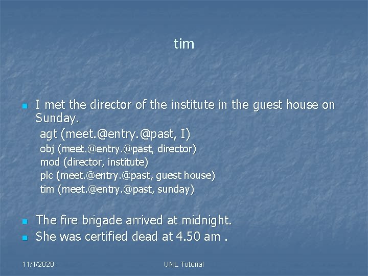 tim n I met the director of the institute in the guest house on