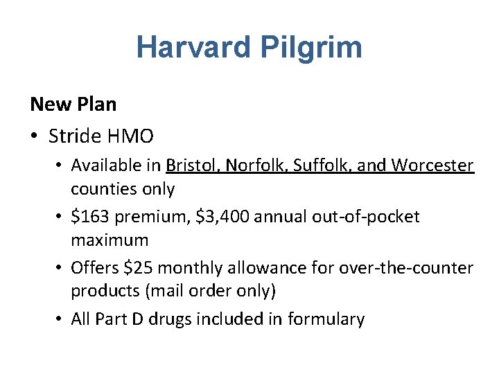 Harvard Pilgrim New Plan • Stride HMO • Available in Bristol, Norfolk, Suffolk, and