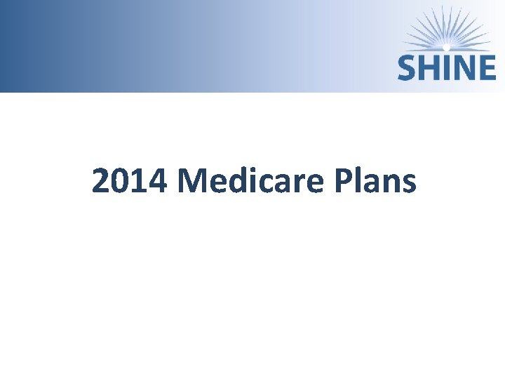 2014 Medicare Plans 