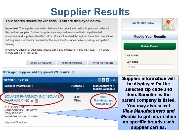 Supplier Results Supplier information will be displayed for the selected zip code and item.