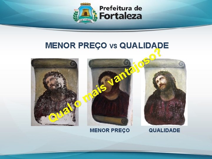 MENOR PREÇO VS QUALIDADE ? o s o j a t n a v