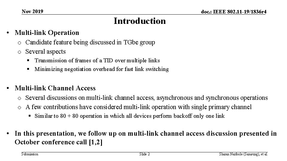 Nov 2019 doc. : IEEE 802. 11 -19/1836 r 4 Introduction • Multi-link Operation