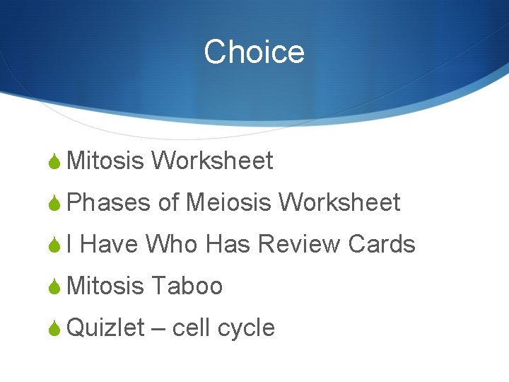 Choice S Mitosis Worksheet S Phases of Meiosis Worksheet S I Have Who Has