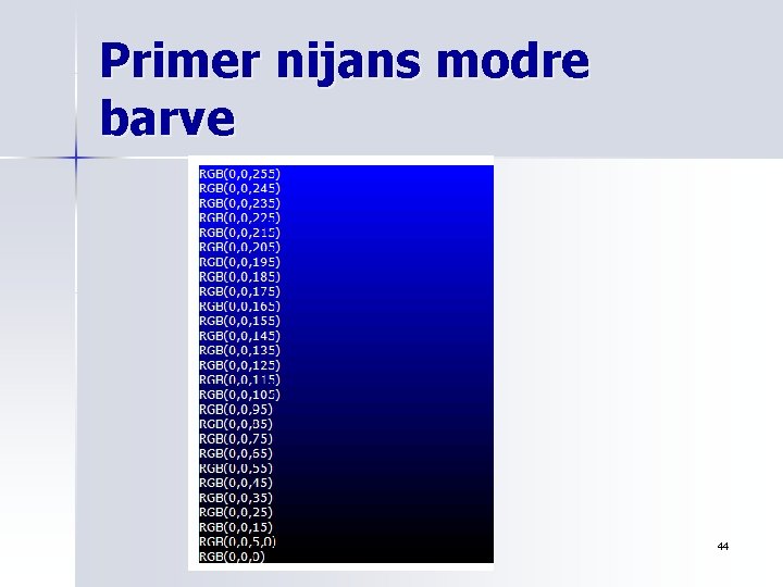 Primer nijans modre barve 44 