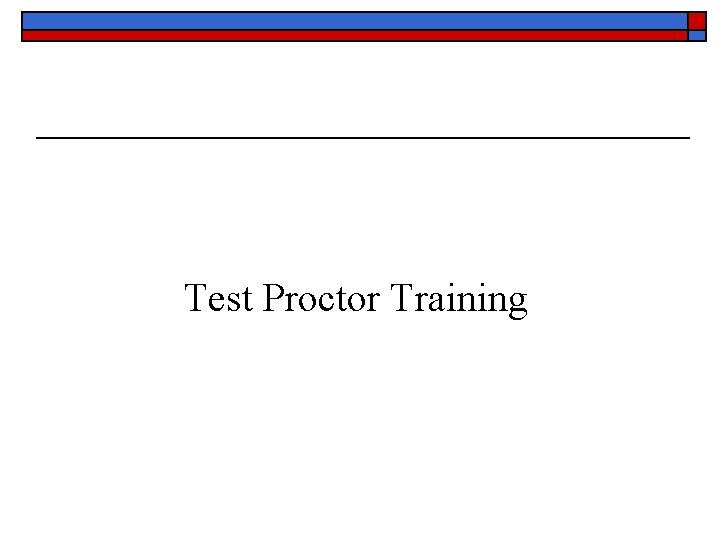 Test Proctor Training 