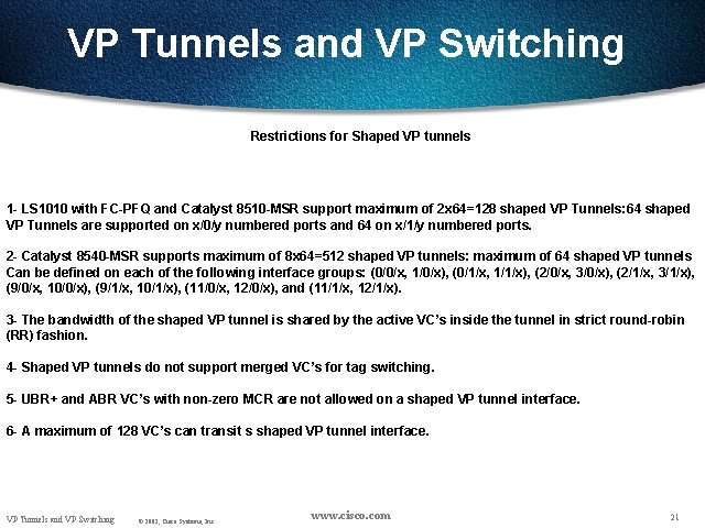 VP Tunnels and VP Switching Restrictions for Shaped VP tunnels 1 - LS 1010