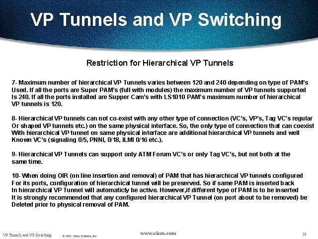 VP Tunnels and VP Switching Restriction for Hierarchical VP Tunnels 7 - Maximum number