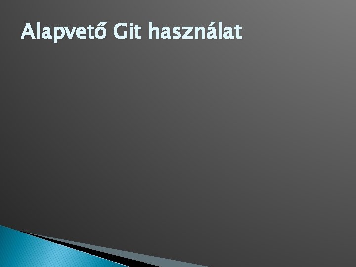 Alapvető Git használat 