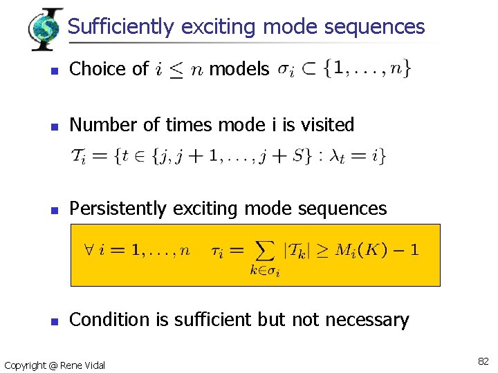 Sufficiently exciting mode sequences n Choice of n Number of times mode i is