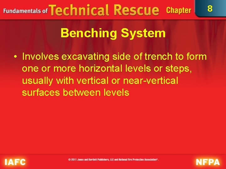 8 Benching System • Involves excavating side of trench to form one or more