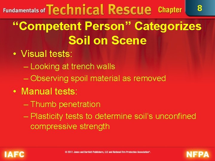 8 “Competent Person” Categorizes Soil on Scene • Visual tests: – Looking at trench