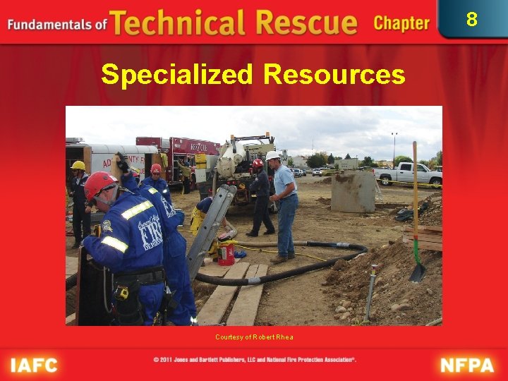 8 Specialized Resources Courtesy of Robert Rhea 