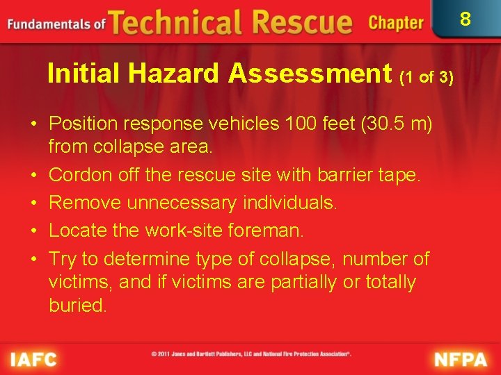 8 Initial Hazard Assessment (1 of 3) • Position response vehicles 100 feet (30.