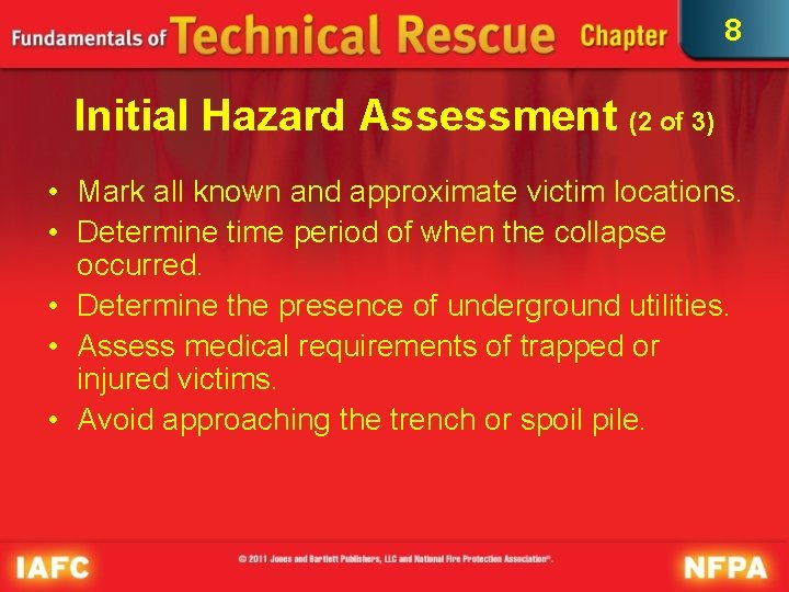 8 Initial Hazard Assessment (2 of 3) • Mark all known and approximate victim