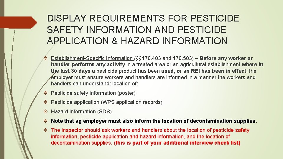 DISPLAY REQUIREMENTS FOR PESTICIDE SAFETY INFORMATION AND PESTICIDE APPLICATION & HAZARD INFORMATION Establishment-Specific Information