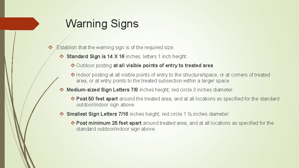 Warning Signs Establish that the warning sign is of the required size: Standard Sign