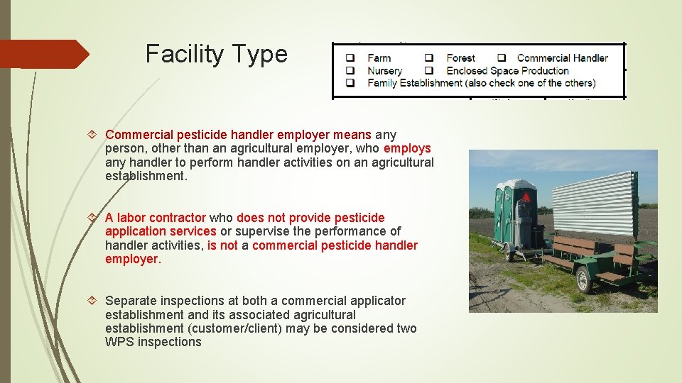 Facility Type Commercial pesticide handler employer means any person, other than an agricultural employer,